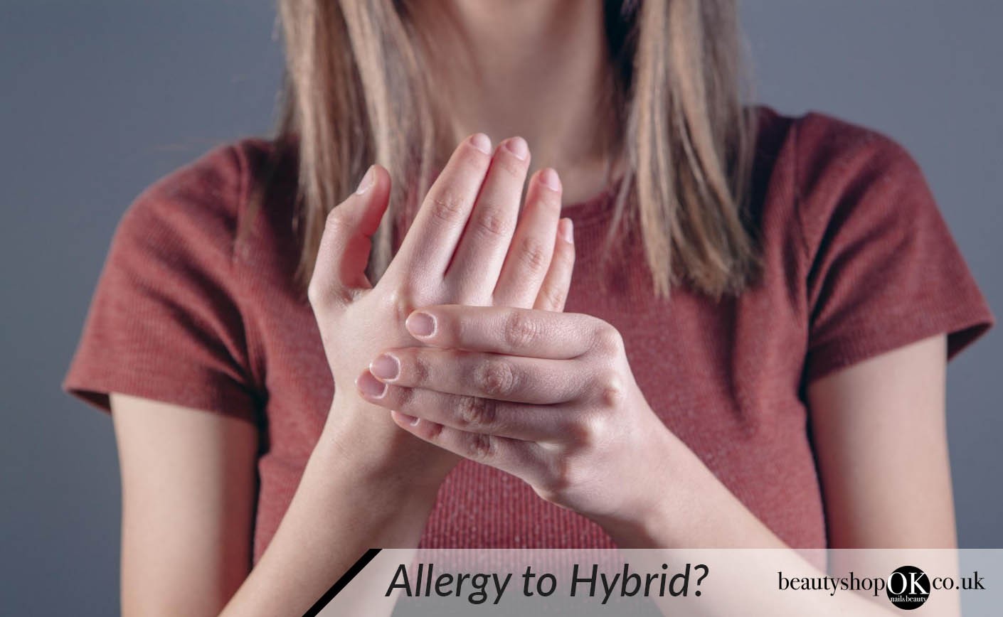 Allergy to Hybrid Polish – Truth or Myth?